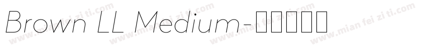 Brown LL Medium字体转换